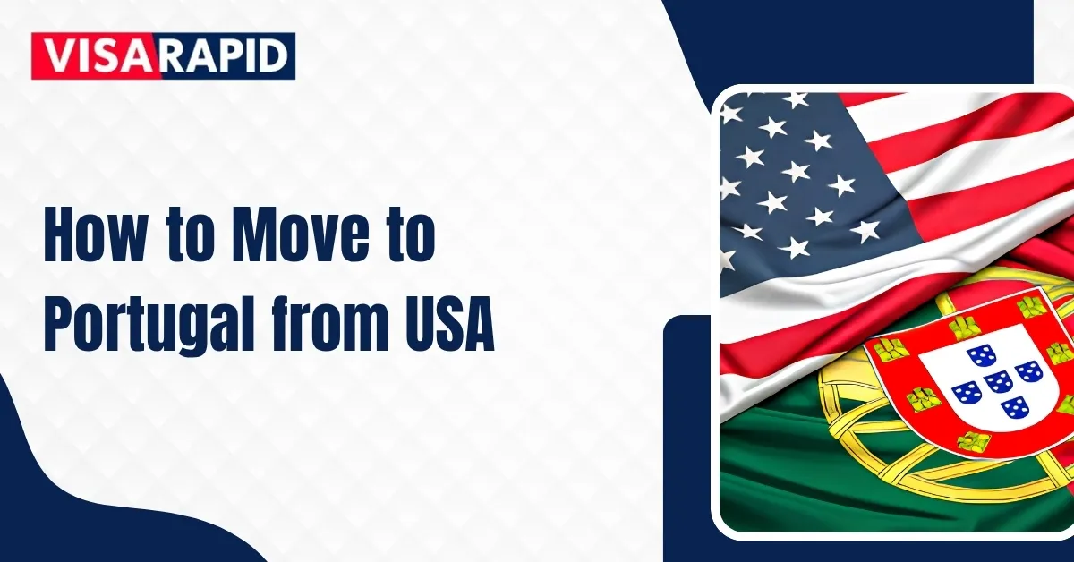 How to Move to Portugal from USA in 2026: Complete Guide